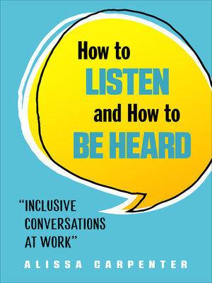 cover image of How to Listen and How to Be Heard